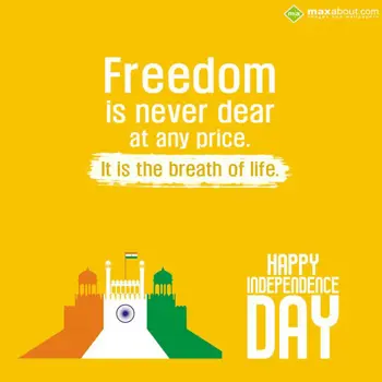 Independence Day Wishes: Freedom is never dea