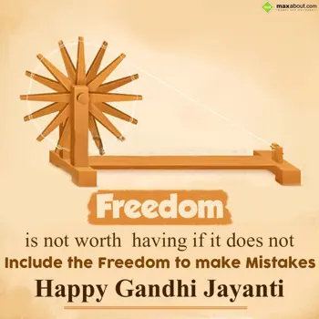 Gandhi Jayanti Wishes: Freedom is not worth