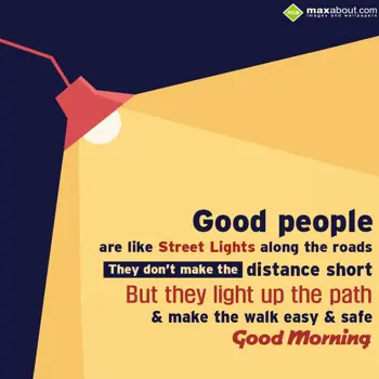 Good Morning Wishes: Good people are like