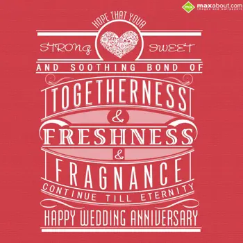 Anniversary Wishes: Hope that your stron