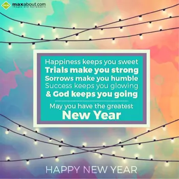 New Year Wishes Wishes: Happiness Keeps You 