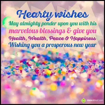 New Year Greetings Wishes: Hearty wishes.....
