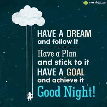 Good Night Wishes: Have a dream and fol