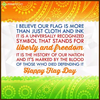 Flag Day Wishes: I believe our flag i