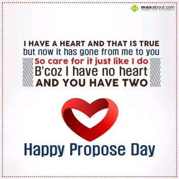 Propose Day Wishes: I have a heart and t