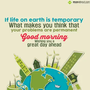 Good Morning Wishes: If life on earth is 