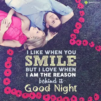 Good Night Wishes: I like when you smil