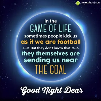 Good Night Wishes: In the game of life 