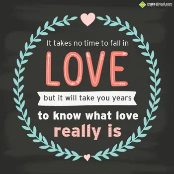 Love Wishes: It takes no time to 