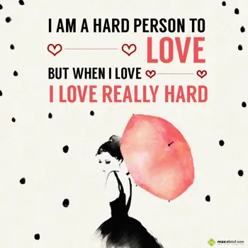 Quotes Wishes: I am a hard person t