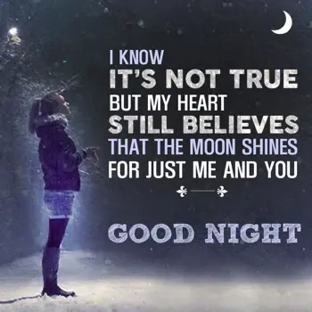 Good Night Wishes: I know it's not true