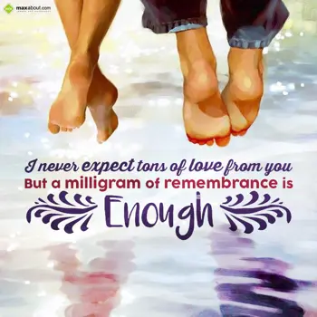 Quotes Wishes: I never expect tons 