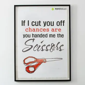 Quotes Wishes: If I cut you off, ch