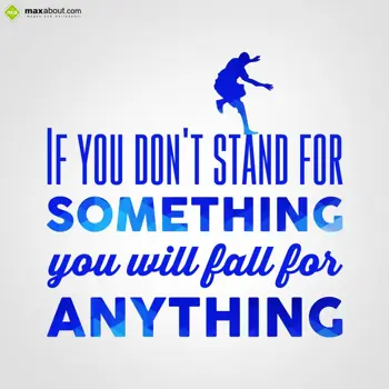 Quotes Wishes: If you don't stand f