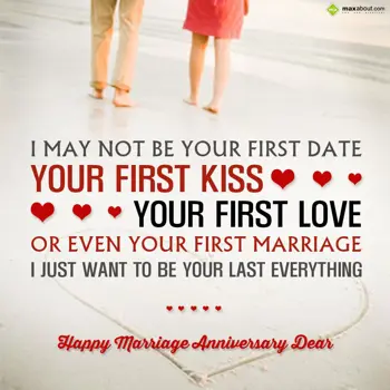 Anniversary Wishes: I may not be your fi