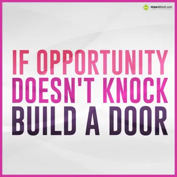 Quotes Wishes: If opportunity doesn