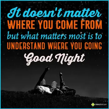 Good Night Wishes: It doesn't matter wh