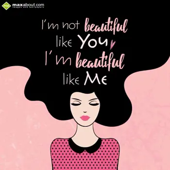 Life Wishes: I'm not beautiful
l