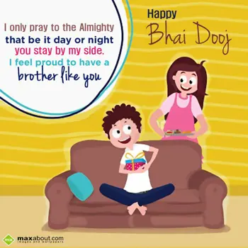 Bhai Dooj Wishes: I only pray to the a