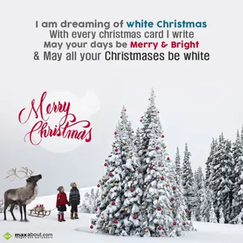 Christmas Greetings Wishes: I am dreaming of whi