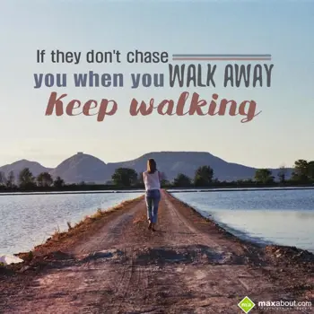 Motivational Wishes: If they don't chase,