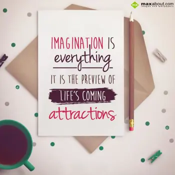 Motivational Wishes: Imagination is eveyt