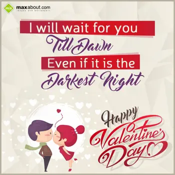 Valentine Greetings Wishes: I will wait for you.