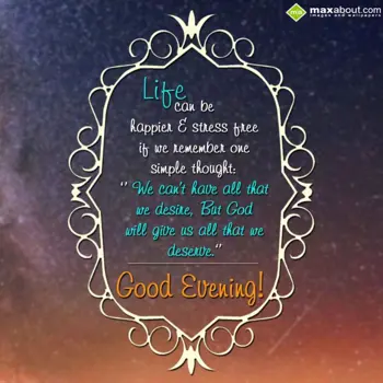 Evening Wishes: Life can be happier 