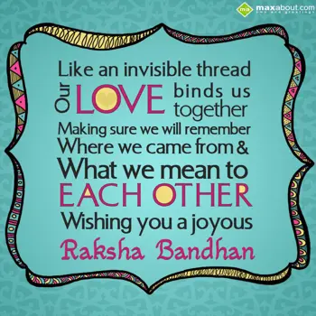 Rakhi Wishes: Like an invisible th