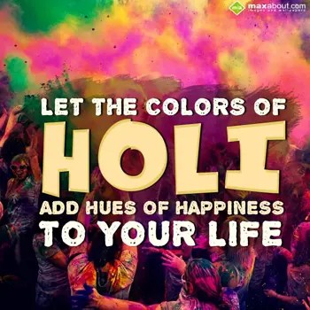 Holi Wishes: Let the colors of Ho