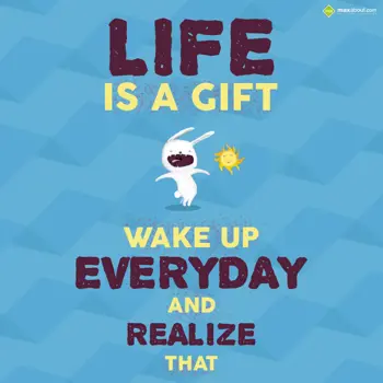 Good Morning Greetings Wishes: Life is a gift, wake