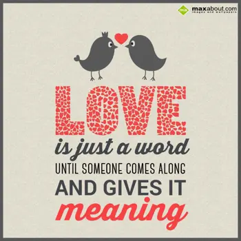 Cute Love Wishes: Love is just a word 