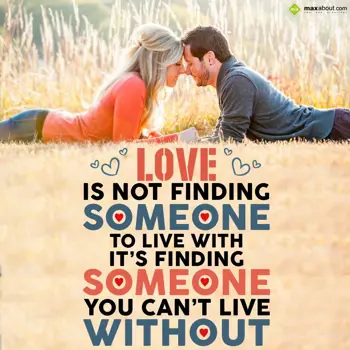 Love Wishes: Love is not finding 