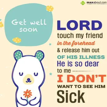 Get Well Soon Wishes: Lord, touch my frien