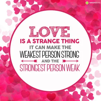 Love Wishes: Love is a strange th