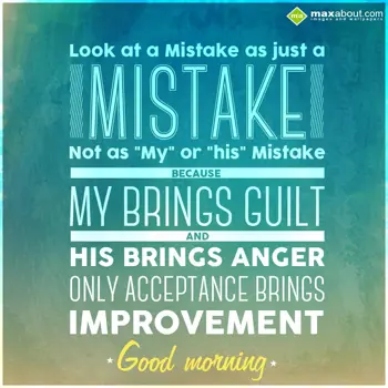 Good Morning Wishes: Look at a mistake as