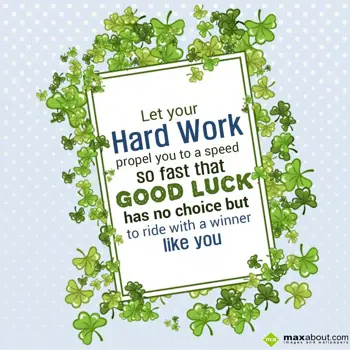 Good Luck Wishes: Let your hard work p