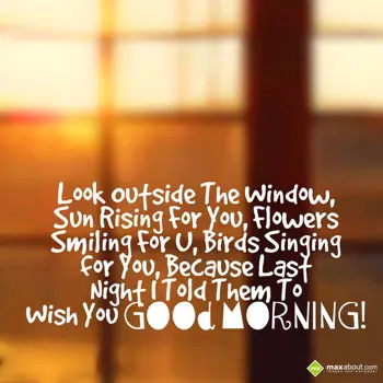 Good Morning Greetings Wishes: Look Outside The Win