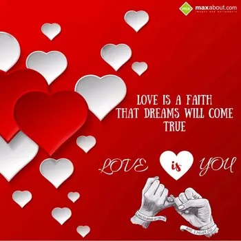 Love Wishes: Love is a faith
tha