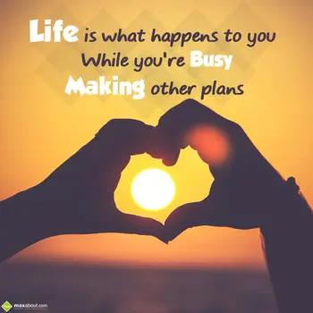 Life Wishes: Life is what happens