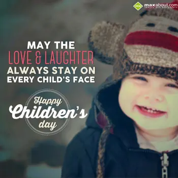 Children Day Wishes: May the love & laugh