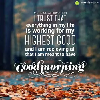 Good Morning Greetings Wishes: Morning affirmation,