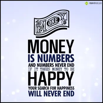 Quotes Wishes: Money is numbers and