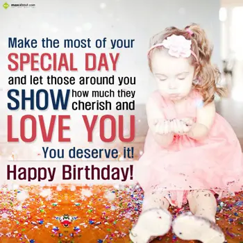 Birthday Wishes: Make the most of you