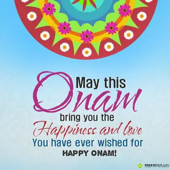 Onam Wishes: May this Onam bring 