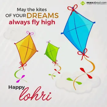 Lohri Wishes: May the kites 
OF Y