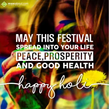 Holi Greetings Wishes: MAY THIS FESTIVAL
S