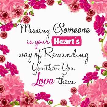 Love Wishes: Missing someone is y