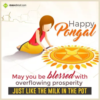 Pongal Wishes: May you be blessed w