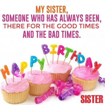 Sister - Birthday Wishes: My sister, someone w